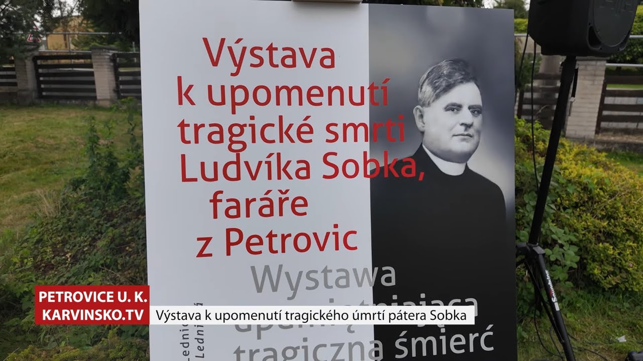 Výstava k upomenutí tragického úmrtí pátera Sobka
